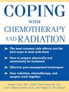 Coping With Chemotherapy and Radiation Therapy By Daniel Cukier